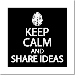 Keep calm and share ideas Posters and Art